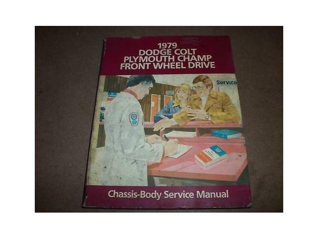 1979 Dodge Colt Plymouth Champ Service Manual OEM