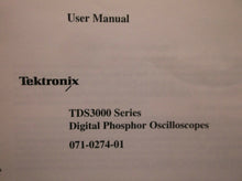 TDS3000 Series Digital Phosphor Oscilloscopes User Manuel 071-0274-01