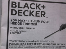 Black+Decker LPHT120B 20V Max Cordless Lithium Pole Hedge Trimmer Manual Only