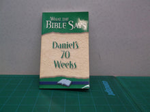 What The Bible Says Daniel's 70 Weeks by Armor Books