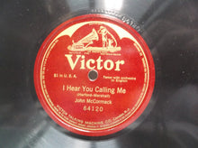 12" 78 RPM-Victor Records- I Hear You Calling- Tenor w/Orchestra English 64120