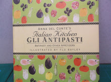 ITALIAN KITCHEN GLIANTIPASTI APPETIZERS by ANNA DEL CONTE HARDCOVER DUST JACKET
