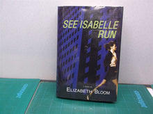Elizabeth Bloom Book See Isabelle Run Hardcover