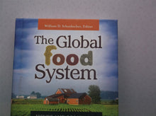 The Global Food System: Issues and Solutions by William D. Schanbacher