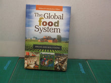 The Global Food System: Issues and Solutions by William D. Schanbacher