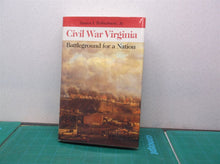 Civil War Virginia : Battleground for a Nation Hardcover James I. Robertson