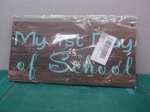 12" x 6" Wood sign- My 1st Day of School