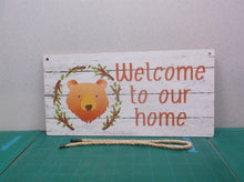 12" x 6" Welcome to our Home- Happy Bear