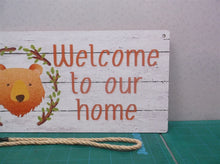 12" x 6" Welcome to our Home- Happy Bear