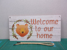12" x 6" Welcome to our Home- Happy Bear