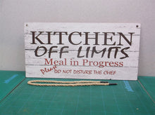 12" x 6" Wood Sign-"Kitchen off Limits- Meal in Progress"