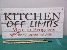12" x 6" Wood Sign-"Kitchen off Limits- Meal in Progress"