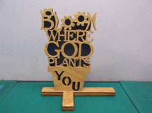 Bloom Where God Plants You Flower wood decor
