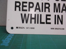 Brady Don't Clean Or Repair Machinery While In Motion 42492 7x10