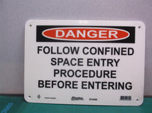 S14450 10x7 Poly Black Red White Danger Follow Confined Space Entry Procedure