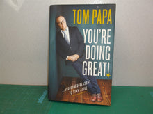 You're Doing Great!: And Other Reasons to Stay Alive by Tom Papa (Hardcover