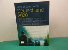 Deutschland 2020: Wie Wir Morgen Leben - Prognosen Der Wissenschaft