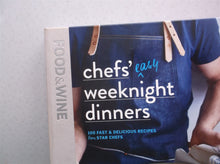 Chefs' Easy Weeknight Dinners: 100 fast & delicious recipes from star chefs
