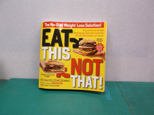 Eat This, Not That! Thousands of Simple Food Swaps Save You 10-30 Pounds ds1