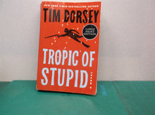 Tropic of Stupid: A Novel