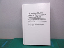 Impact of Public Policy on Environmental Quality and Health The Case of Land Use