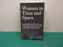 Women in Time and Space: Answering the call of purpose when we have less time