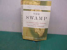 The Swamp The Everglades Florida & the Politics of Paradise by Michael Grunwald
