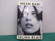 Mean Baby: A Memoir of Growing Up Hardcover –2022 by Selma Blair