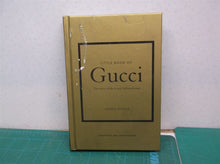 Little Book of Gucci: The Story of the Iconic Fashion House