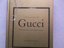 Little Book of Gucci: The Story of the Iconic Fashion House