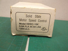 GREENHECK SOLID STATE MOTOR SPEED CONTROL KBWC-15K 5.0A FLA 30.0A LRA 120VAC