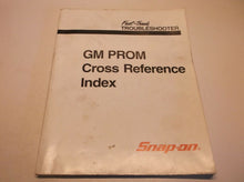Snap-On Fast-Track Troubleshooter GM PROM Cross Reference Index JJ1