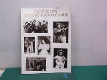 Grand Ole Opry Picture History Book: 75th Anniversary Commemorative Edition