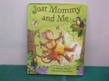Just Mommy and Me by Tara Jaye Morrow c2004, VGC Hardcover