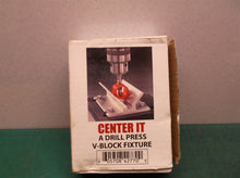 Drill Press V Block Fixture Center It