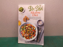 Dr. Sebi Alkaline Diet: The Ultimate Weight Loss Nutritional Guide. The Best Pla