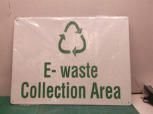 E- Waste Collection Area metal sign 15.5x11.5