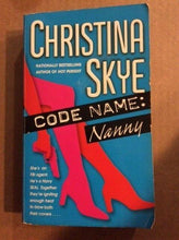 Code Name: Nanny By Christina Skye