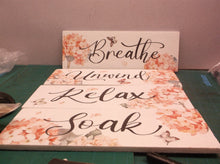 Set of 4 foam signs unwind soak relax breath