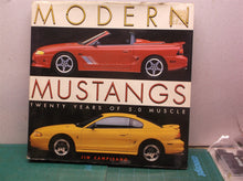 Mustang: America's Classic Pony Car & Modern Mustangs : Twenty Years Of Muscle