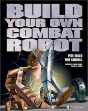 D-07-219464-2 Build Your Own Combat Robot By Pete Miles & Tom Carroll