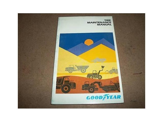 Goodyear Off Road Tire Maintenance Manual