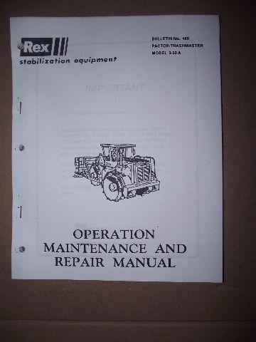 Rex Manual No 489 Model 3-50 A Trashmaster Operation Maintenance & Repair Manual