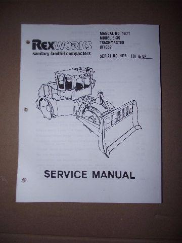 Rex Works Manual No. 487T Trashmaster Model 3-35 Service Manual