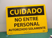 Caution Do Not Enter METAL Sign Spanish Cuidado No Entre Personal SPC452AB 14X10