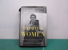 Capote's Women: A True Story of Love, Betrayal, and a Swan Song for an Era