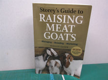 Storey's Guide to Raising Meat Goats : Managing, Breeding, Market