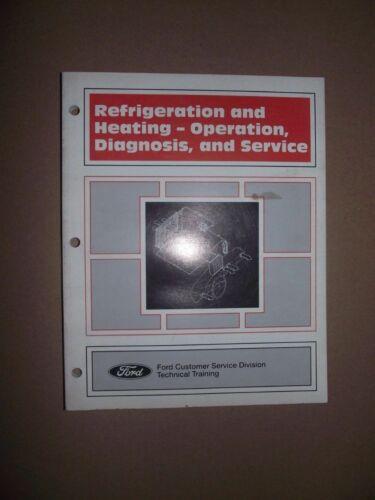 1995 Ford Refrigeration and Heating - Operation, Diagnosis, and Service