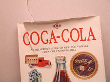 Coca-Cola: The Collector's Guide to New and Vintage Coca-Cola Memorabilia - Hard