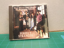 You Have The Right To Remain Silent, Perfect Stranger CD